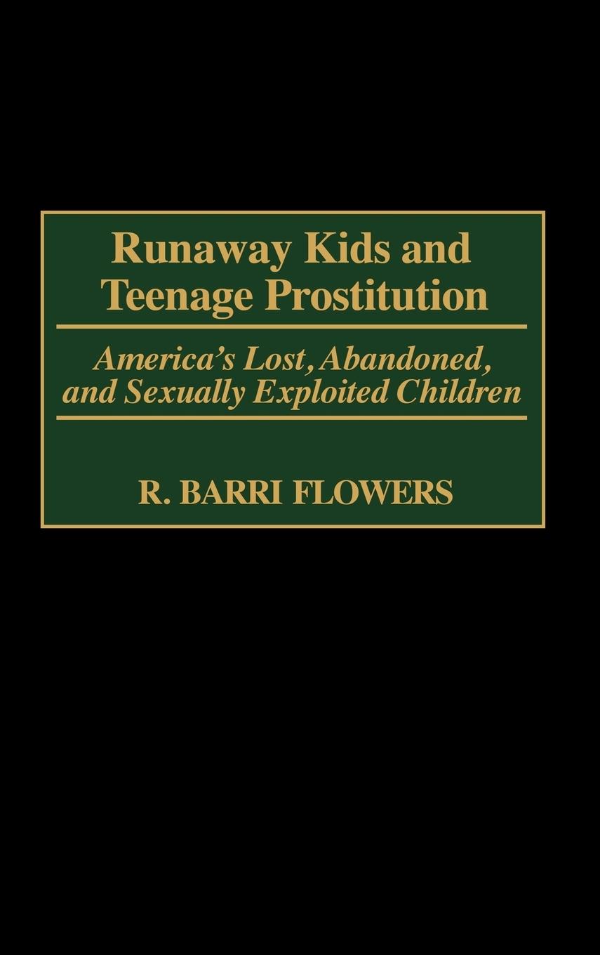 Runaway Kids and Teenage Prostitution