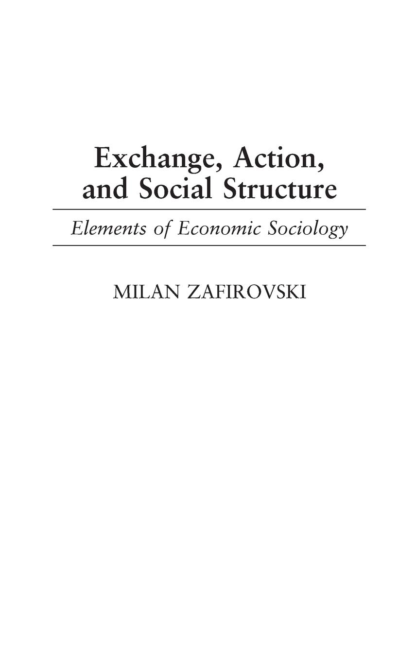 Exchange, Action, and Social Structure