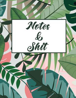 Notes & Shit