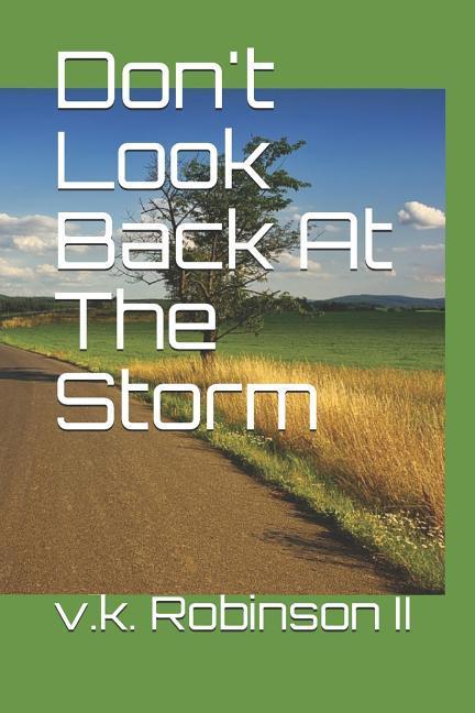 Don't Look Back At The Storm