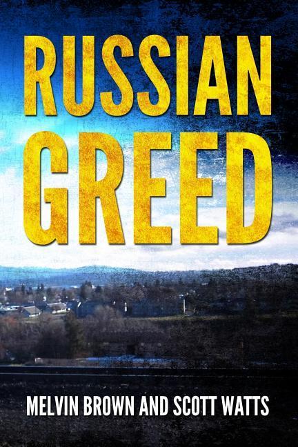 Russian Greed