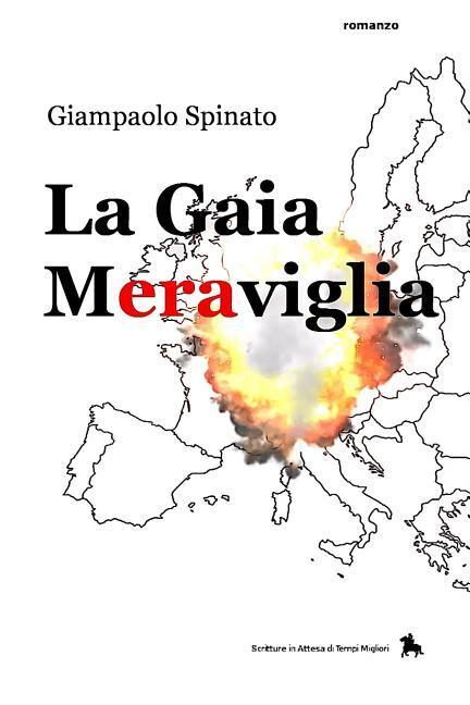 La Gaia Meraviglia