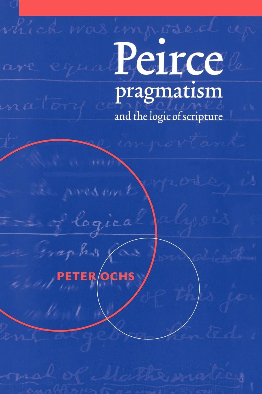 Peirce, Pragmatism, and the Logic of Scripture