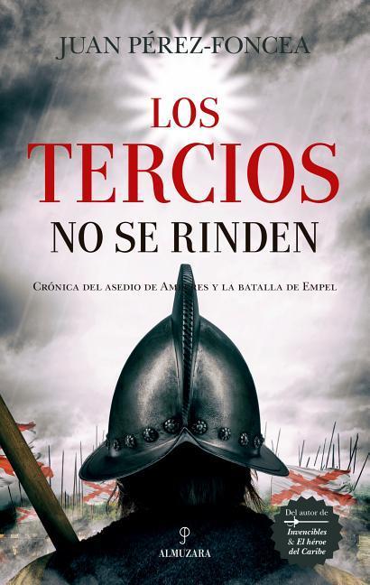 Tercios No Se Rinden, Los