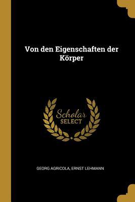 Von Den Eigenschaften Der Körper