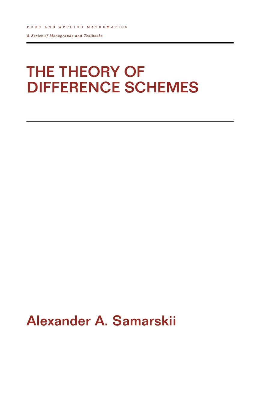 The Theory of Difference Schemes