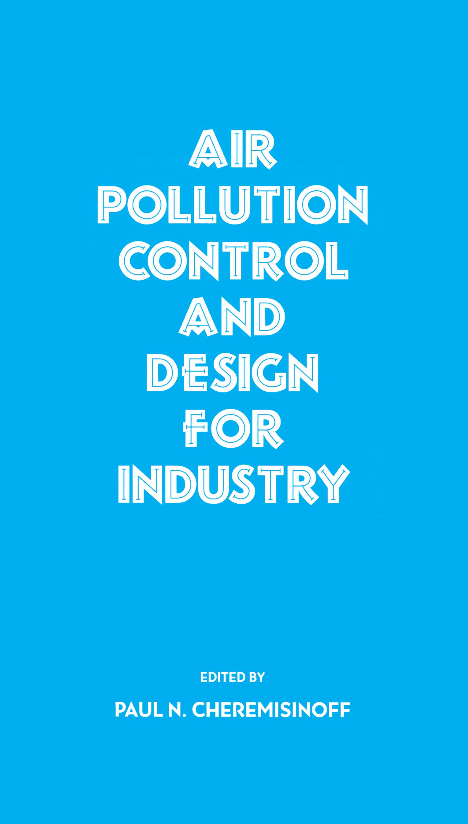 Air Pollution Control and Design for Industry