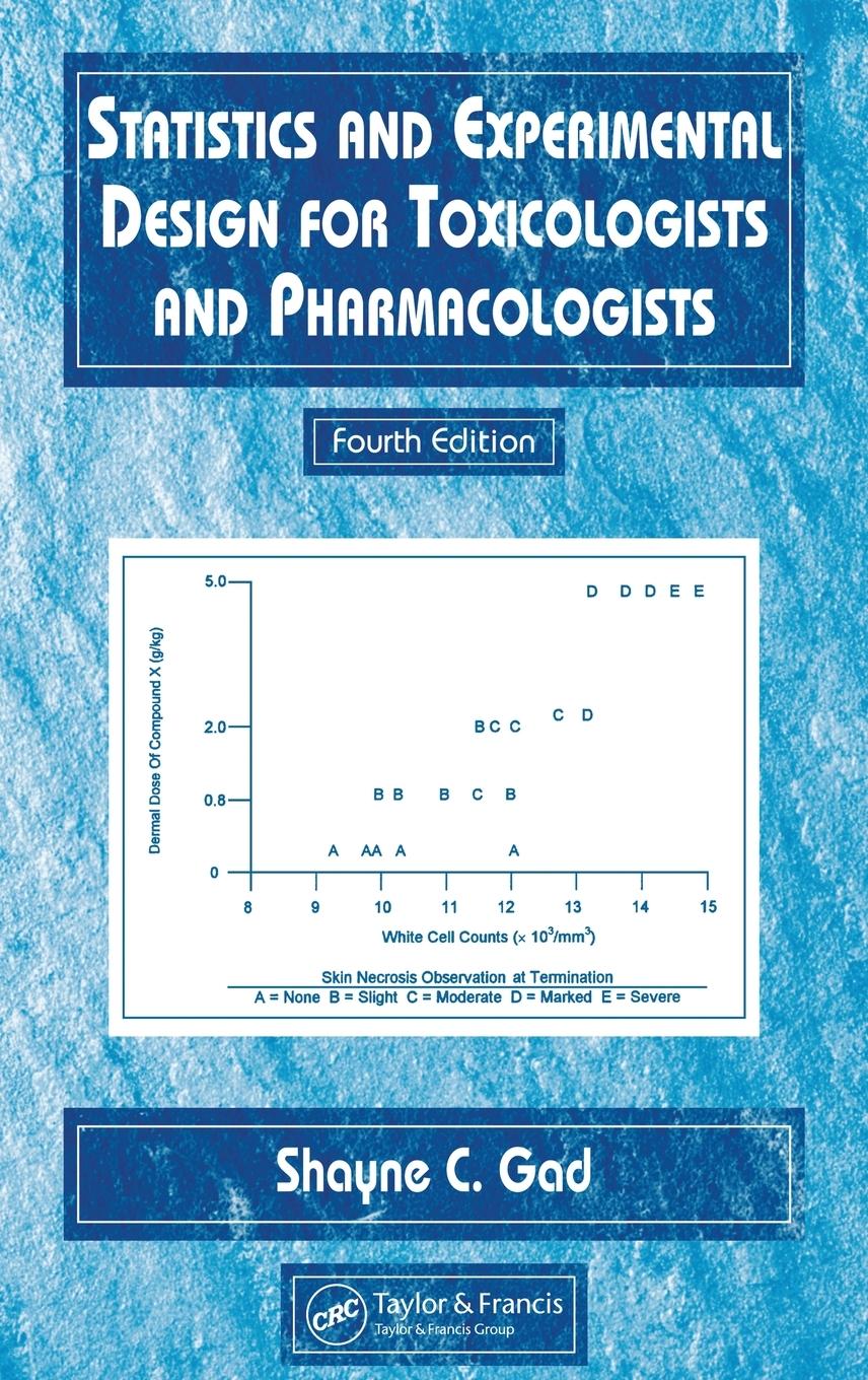 Statistics and Experimental Design for Toxicologists and Pharmacologists