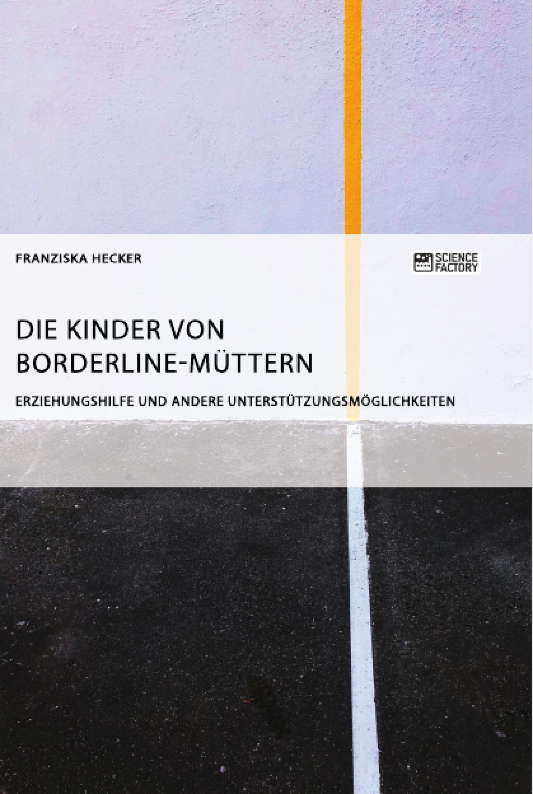 Die Kinder von Borderline-Müttern