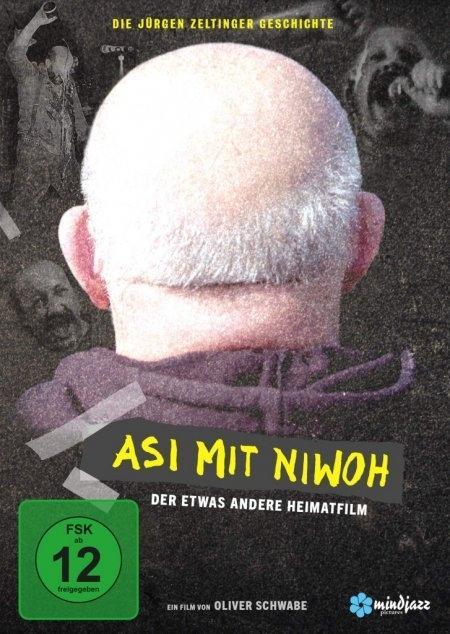 Asi mit Niwoh - Die Jürgen Zeltinger Geschichte