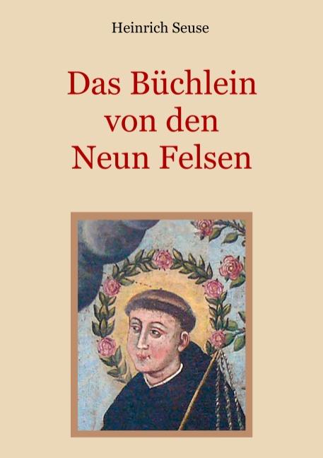 Das Büchlein von den neun Felsen - Ein mystisches Seelenbild der Christenheit