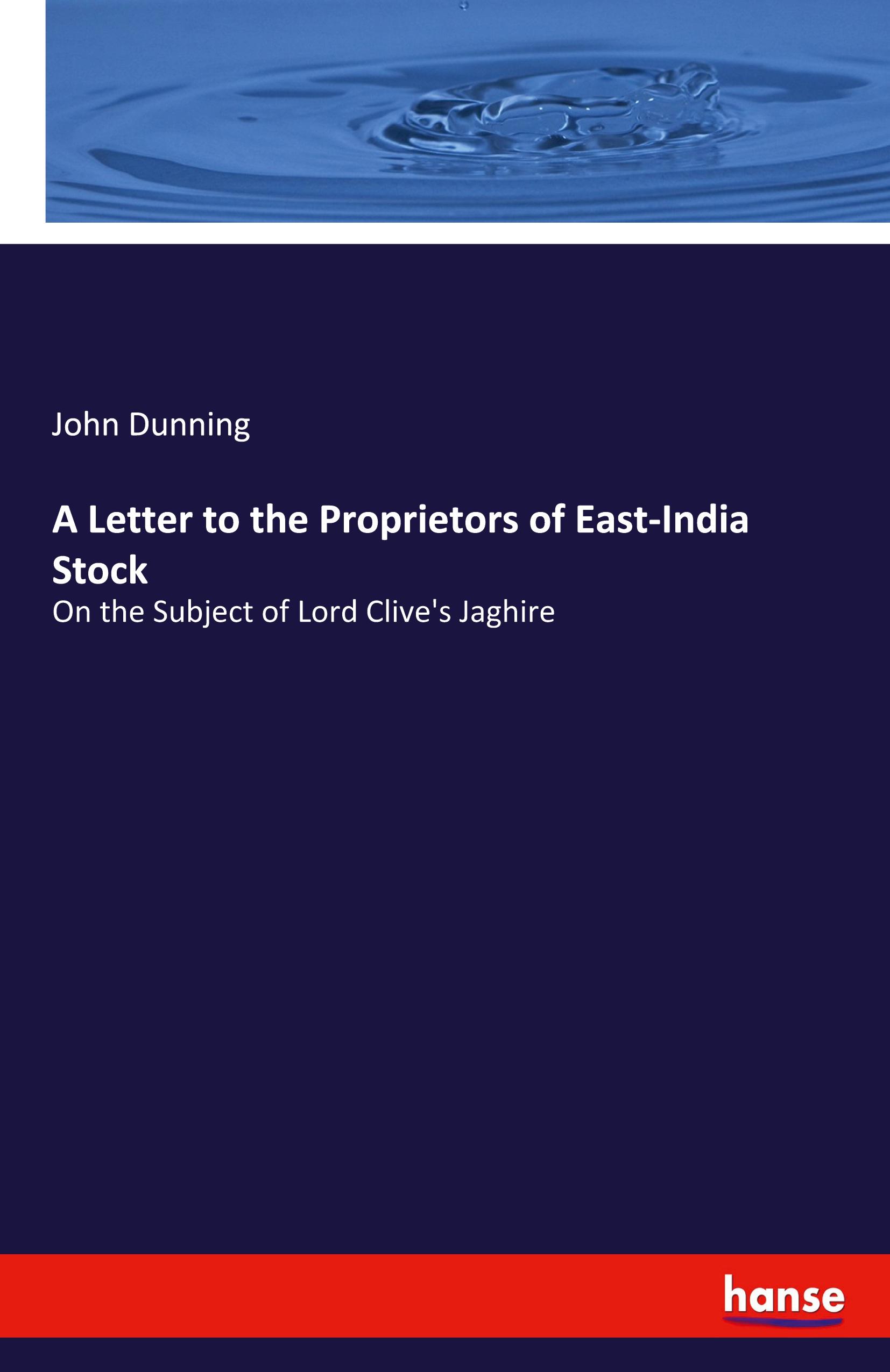 A Letter to the Proprietors of East-India Stock