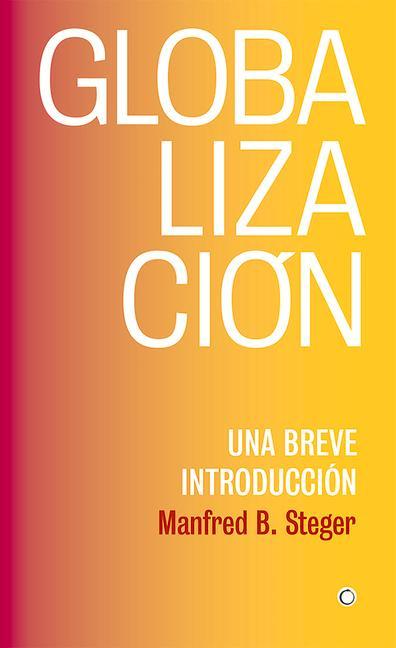 Globalización: Una Breve Introducción