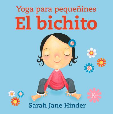 El Bichito: Yoga Para Pequeñines