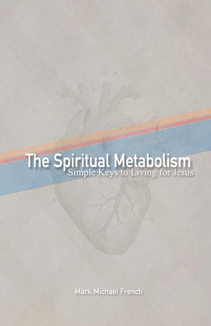 The Spiritual Metabolism