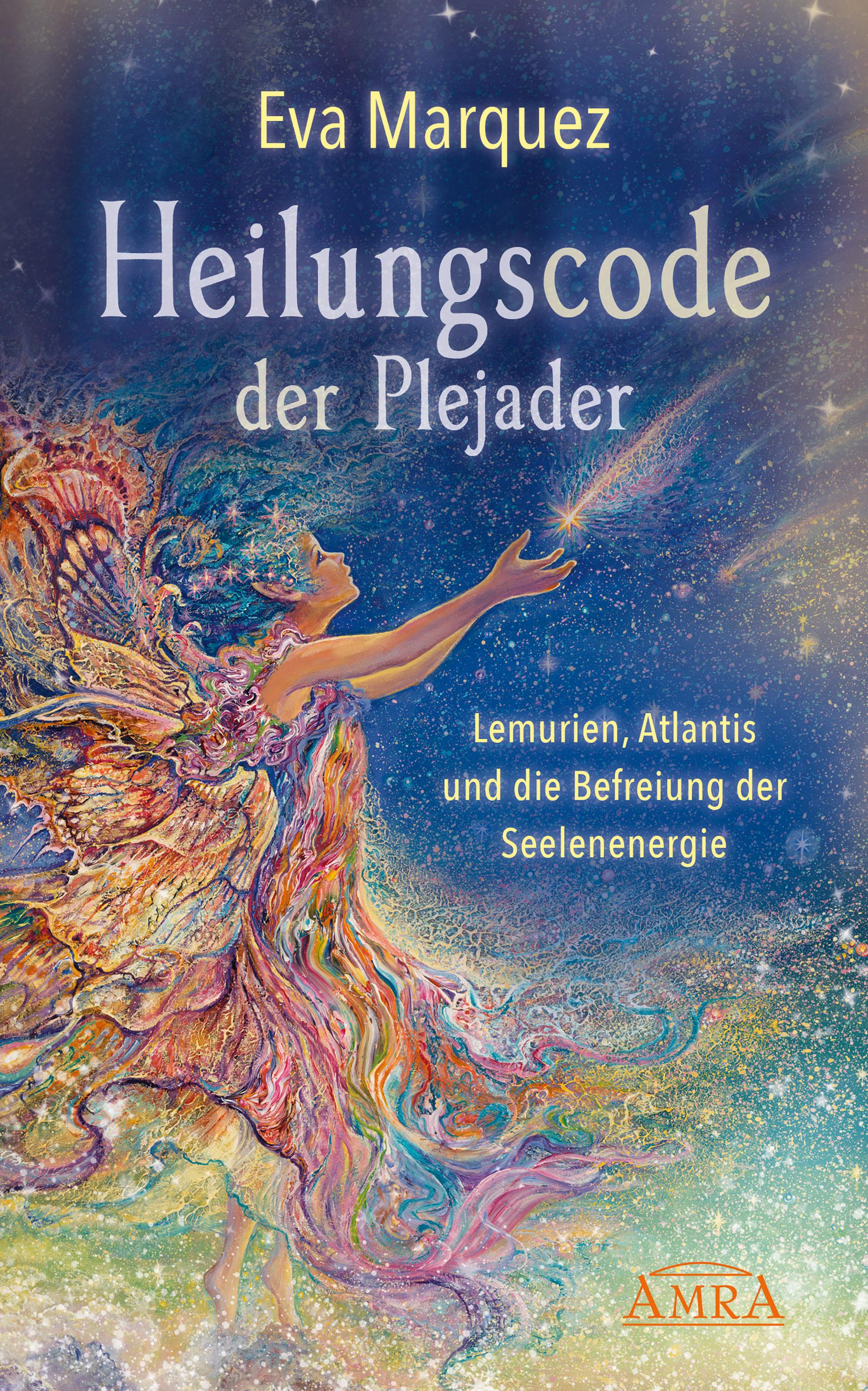 Heilungscode der Plejader Band 1