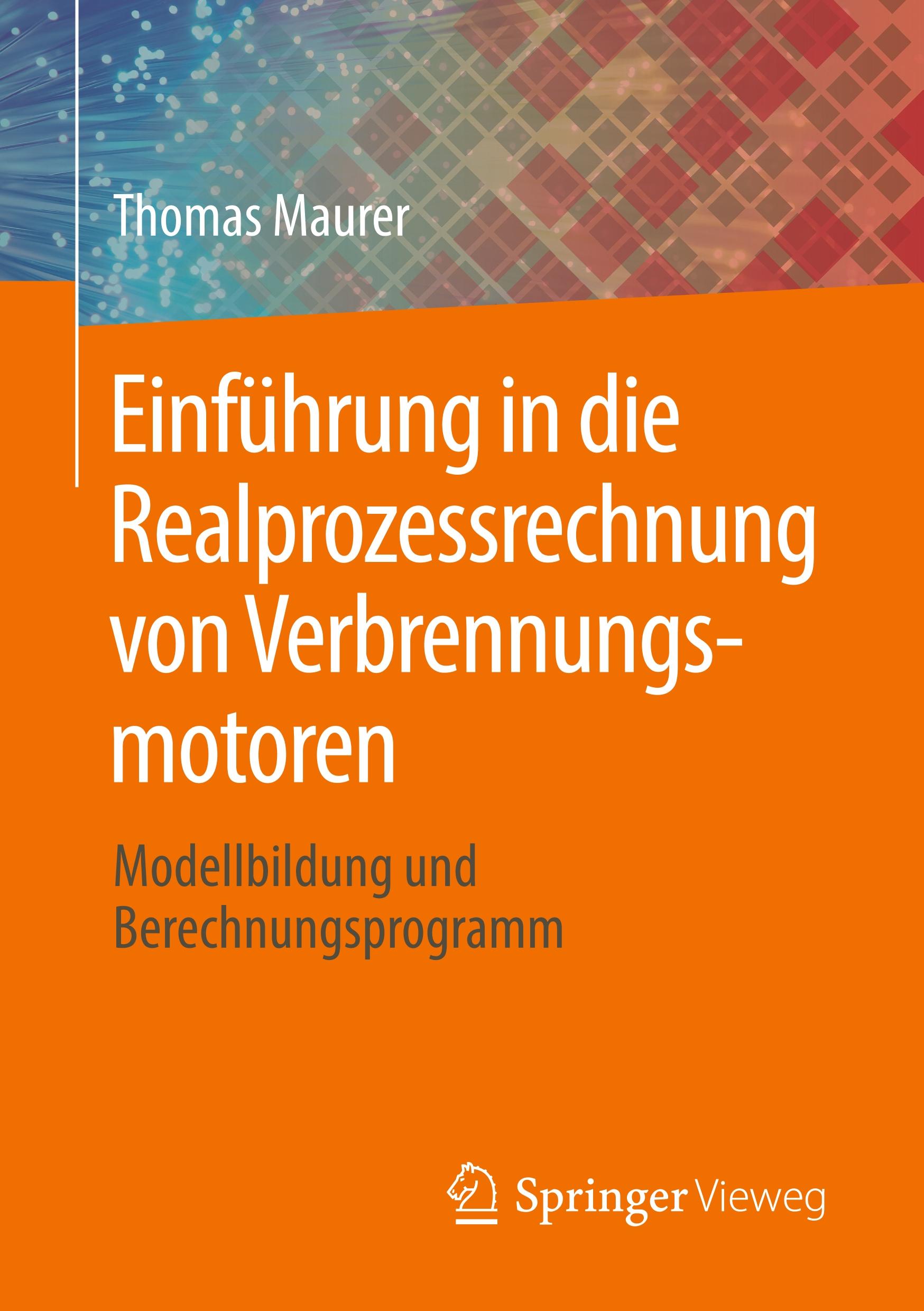 Einführung in die Realprozessrechnung von Verbrennungsmotoren