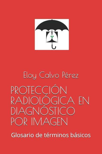 Protección Radiológica En Diagnóstico Por Imagen