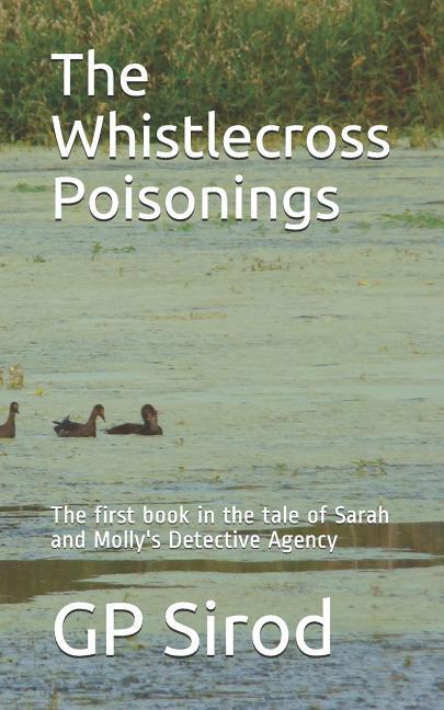 The Whistlecross Poisonings: The First Book in the Tale of Sarah and Molly's Detective Agency