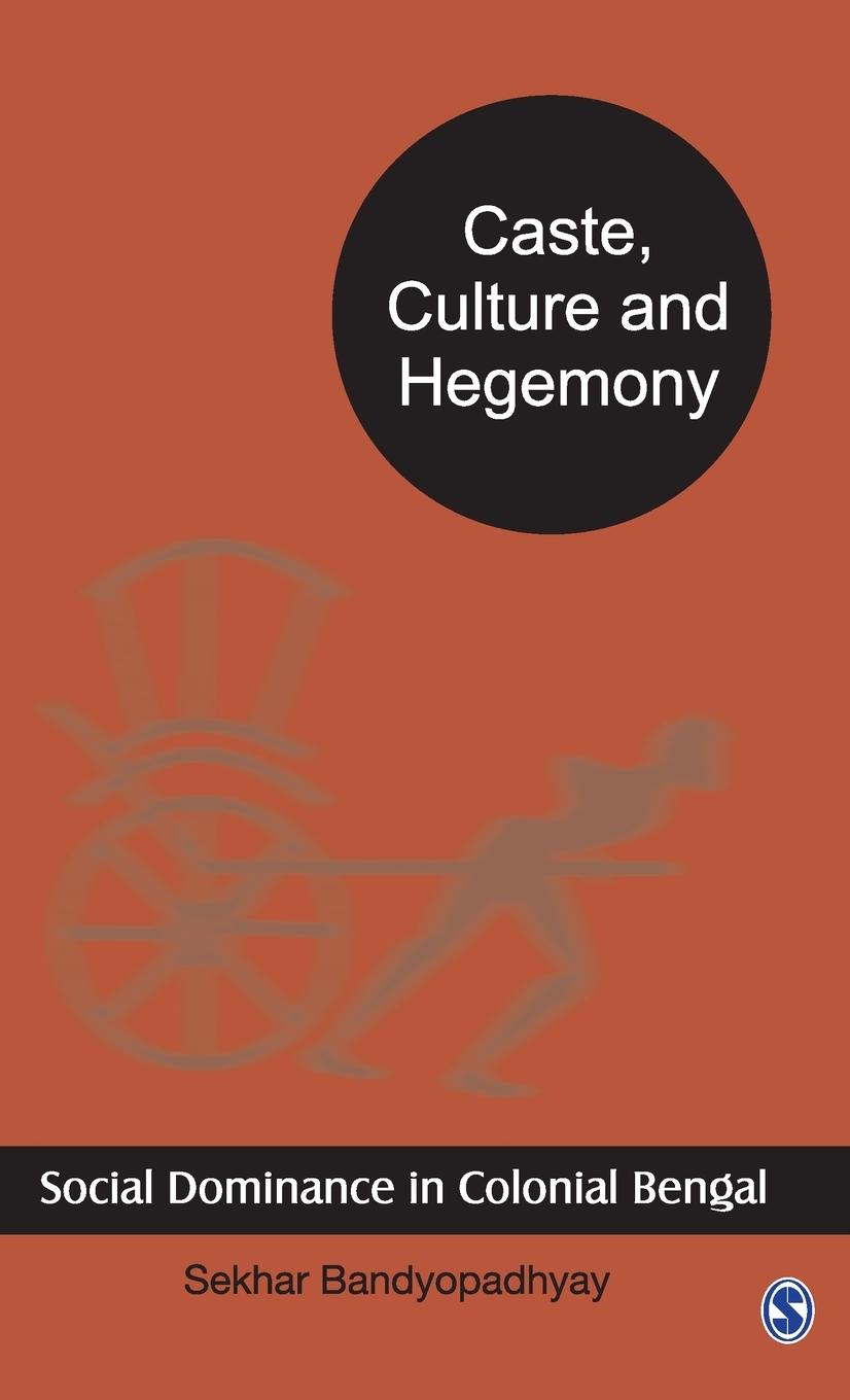 Caste, Culture and Hegemony