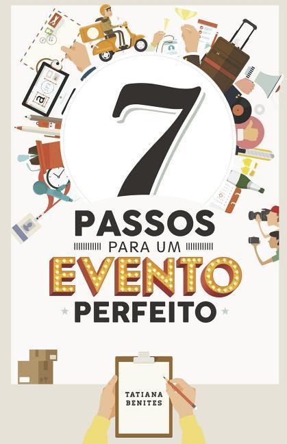 7 Passos Para Um Evento Perfeito