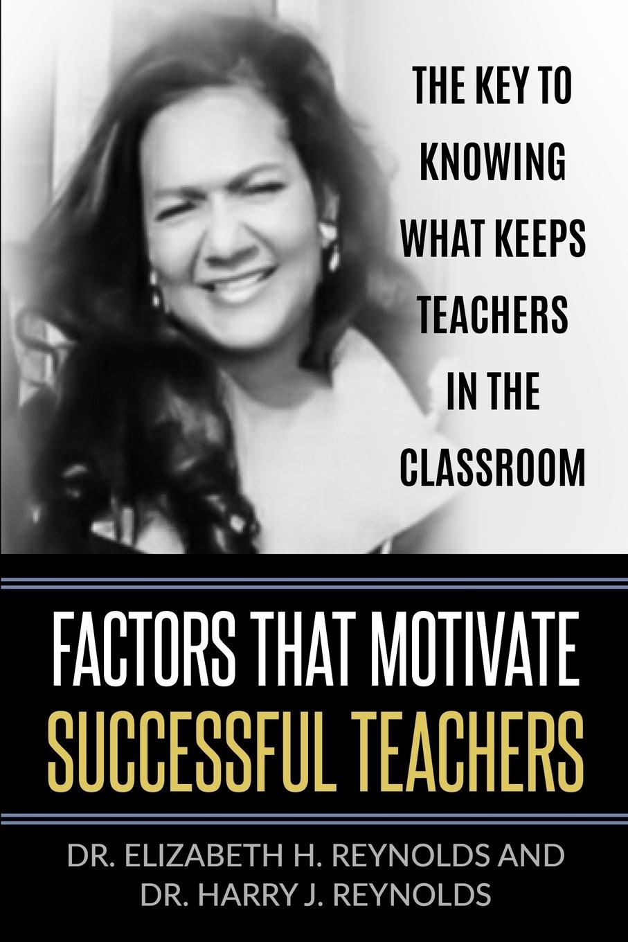 Factors that Motivate Successful Teachers