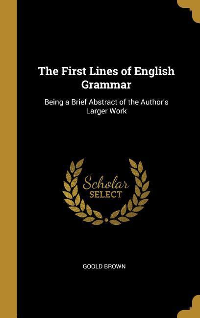 The First Lines of English Grammar