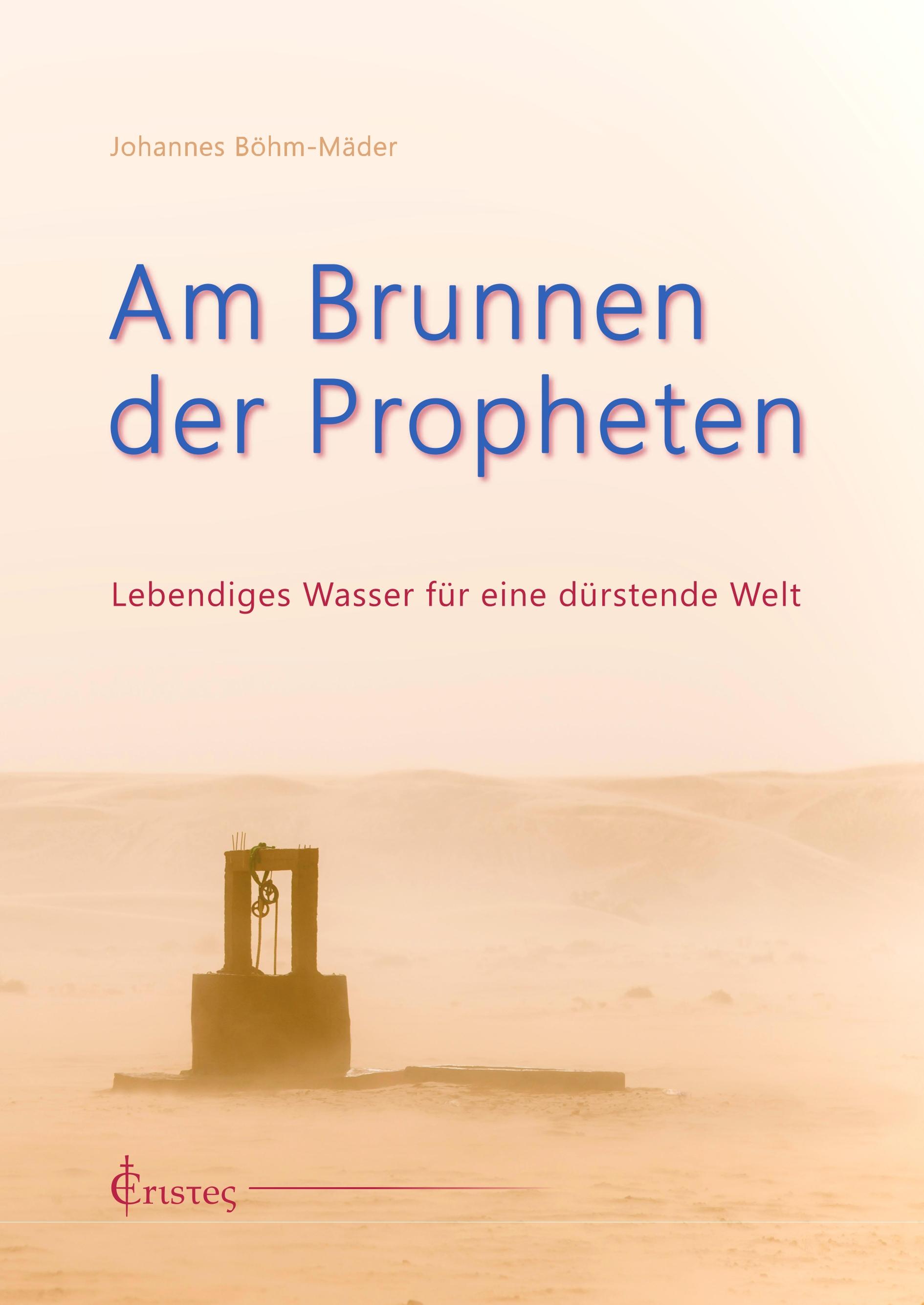 Am Brunnen der Propheten