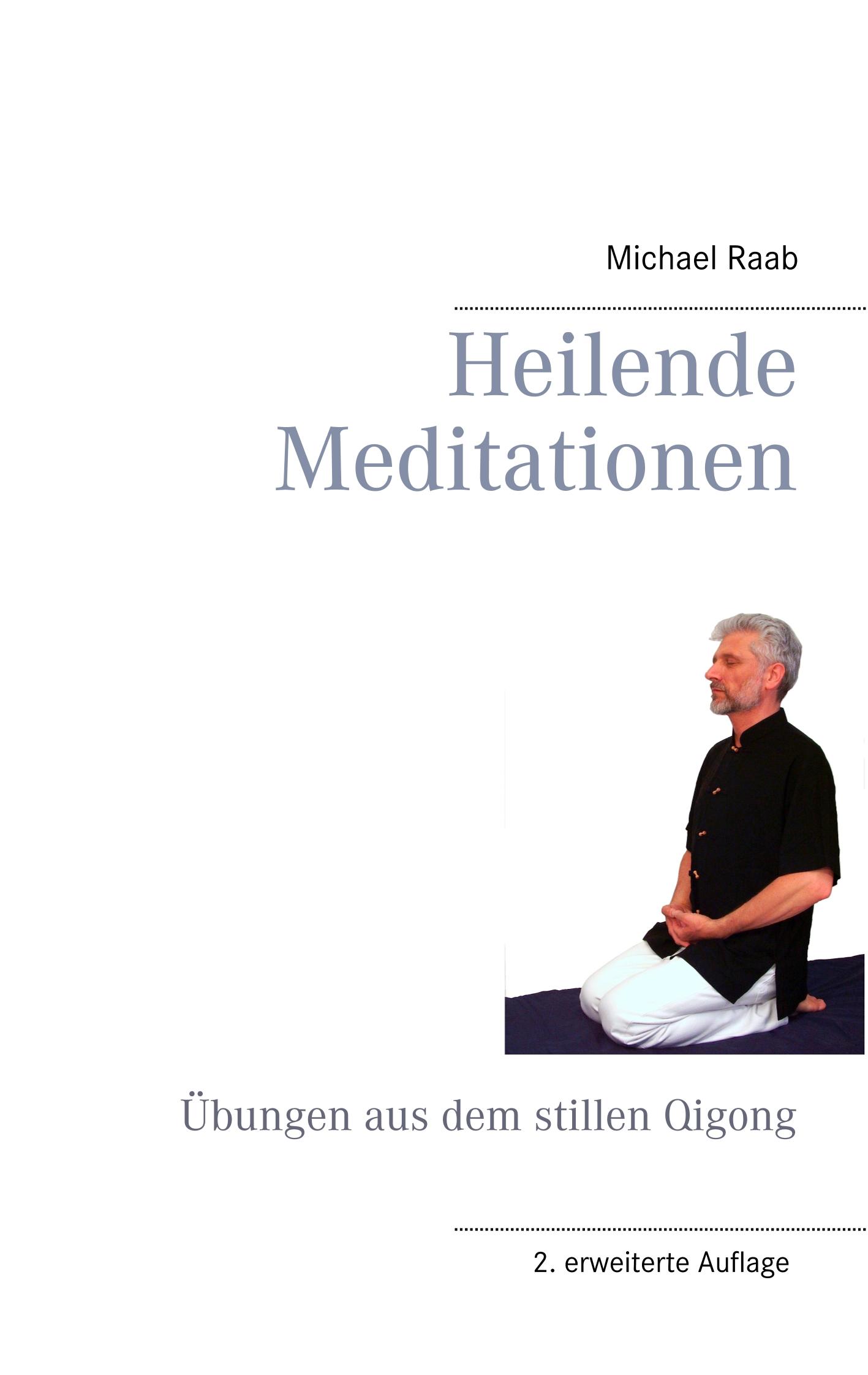 Heilende Meditationen