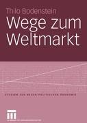 Wege zum Weltmarkt