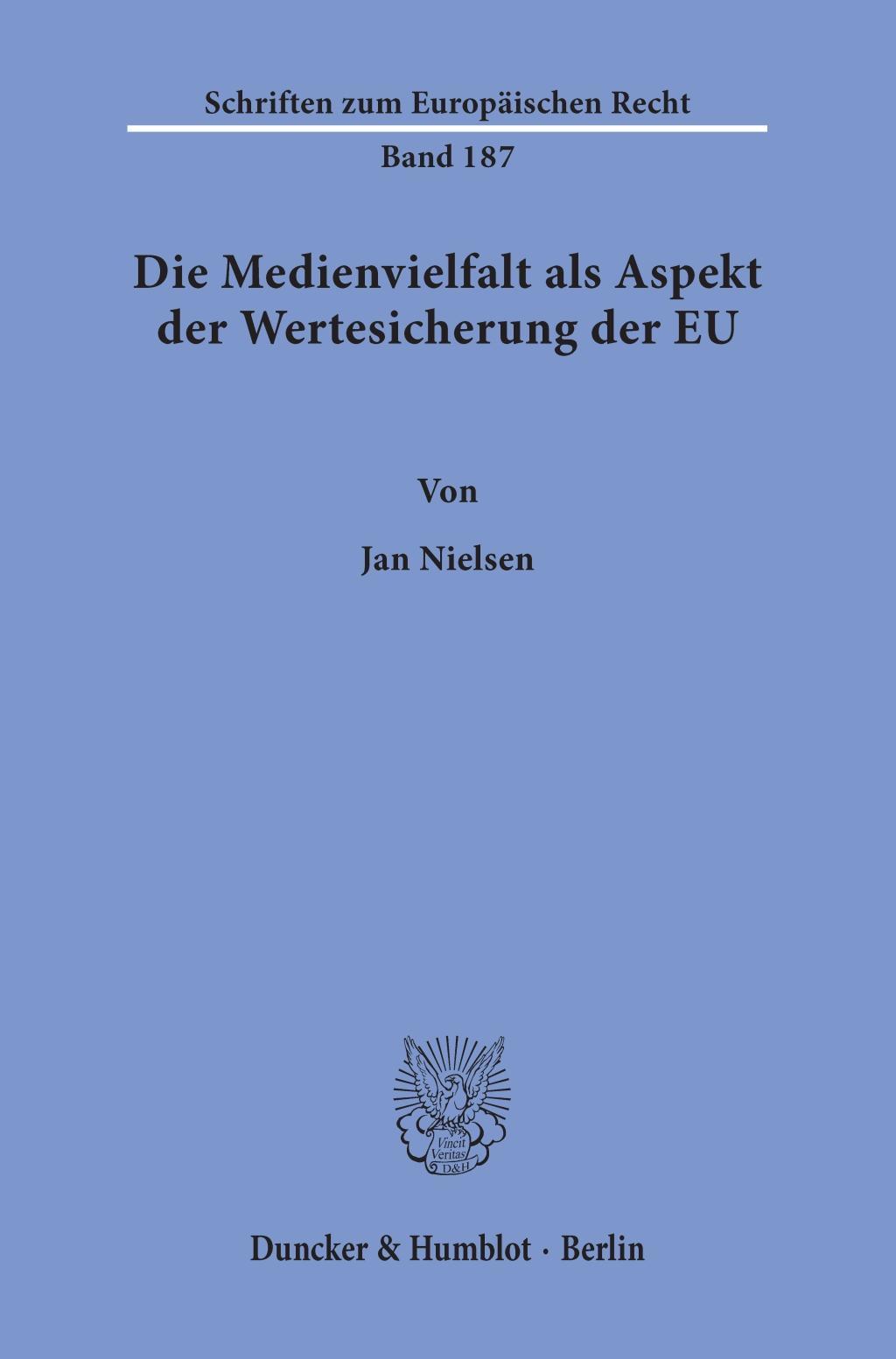 Die Medienvielfalt als Aspekt der Wertesicherung der EU.