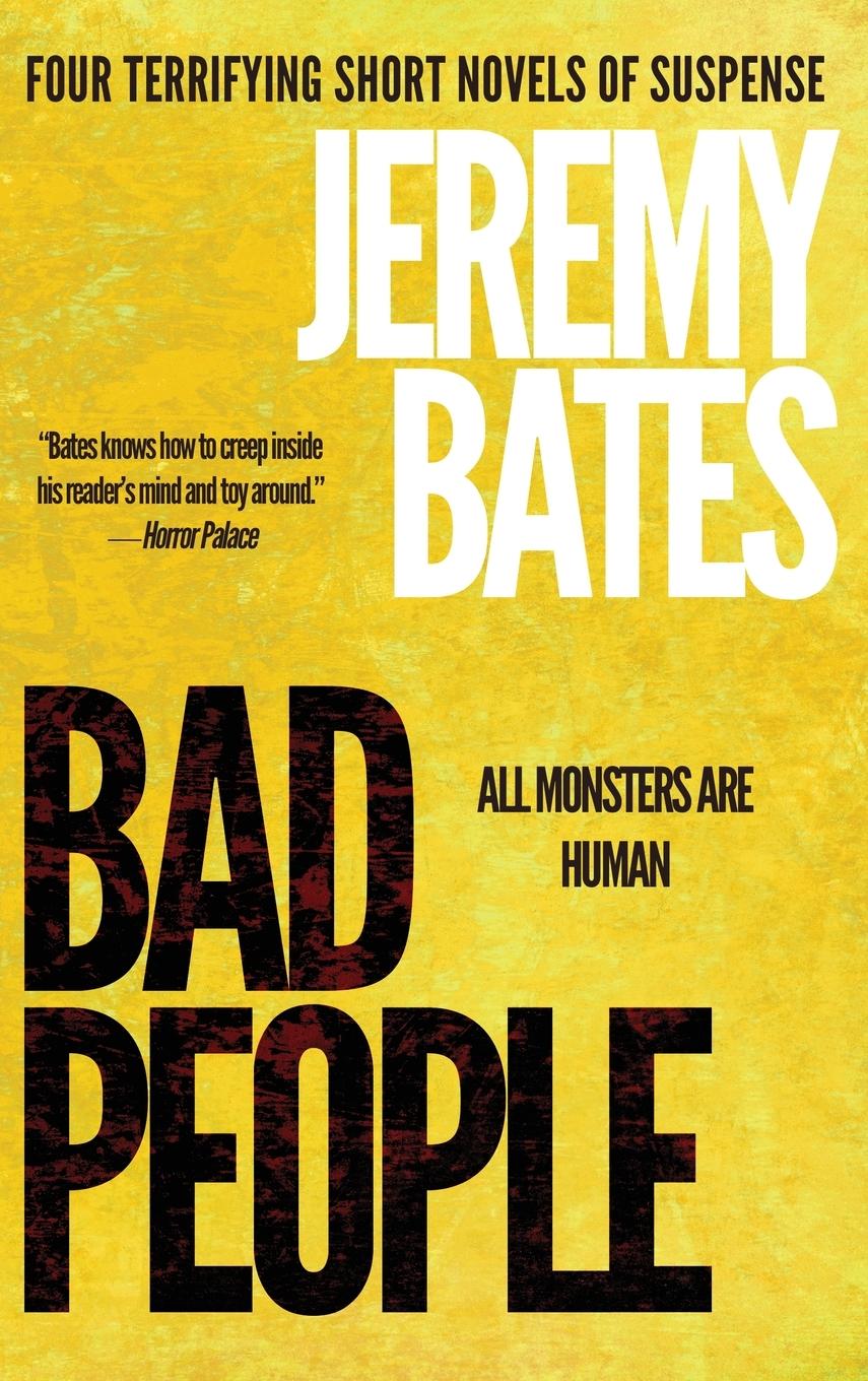 Bad People: A collection of short novels