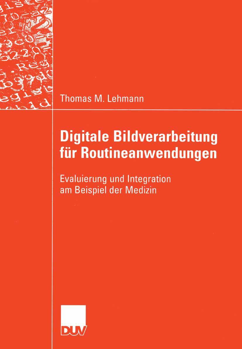 Digitale Bildverarbeitung für Routineanwendungen