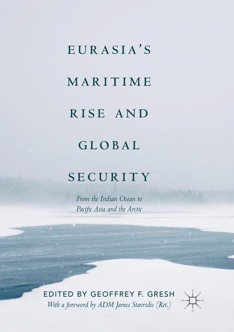 Eurasia¿s Maritime Rise and Global Security