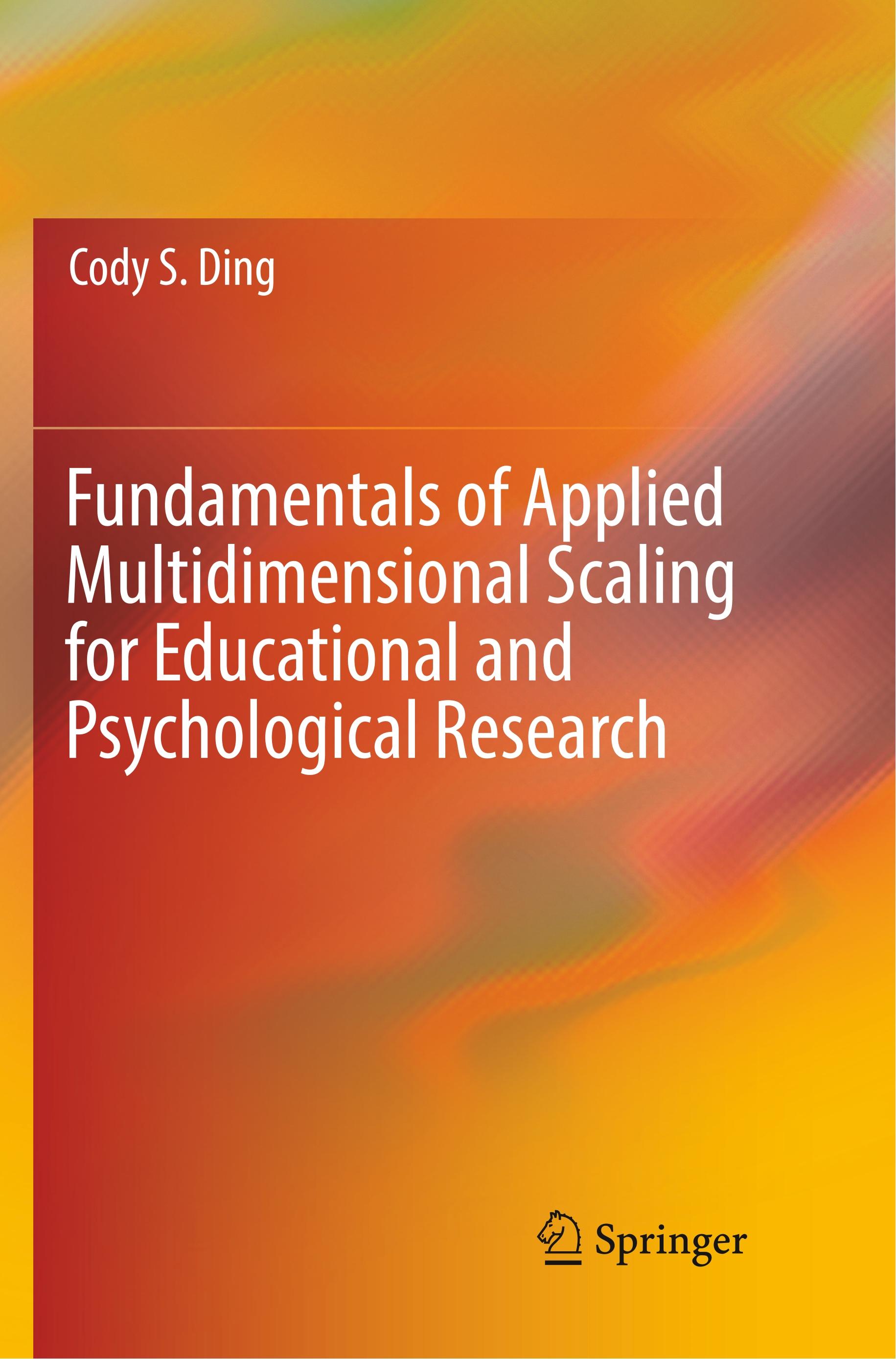 Fundamentals of Applied Multidimensional Scaling for Educational and Psychological Research