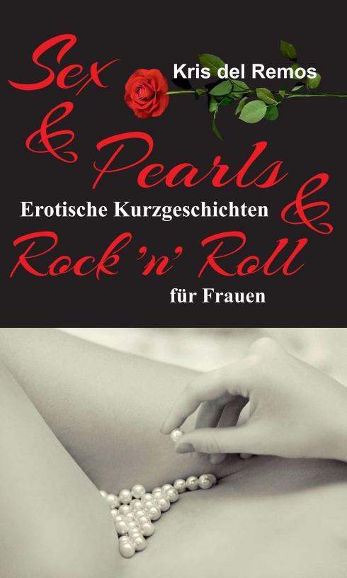 Sex & Pearls & Rock ¿n¿ Roll