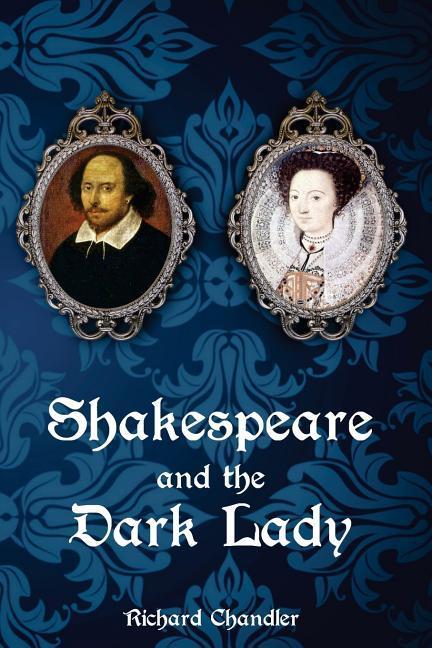 Shakespeare and the Dark Lady