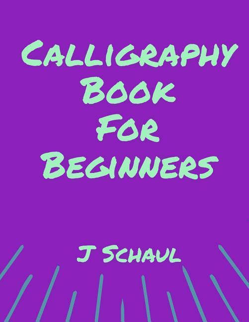 Calligraphy Book for Beginners