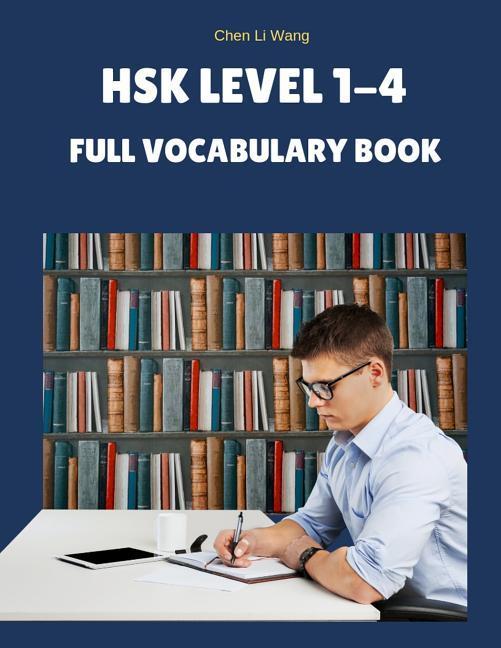 Hsk Level 1-4 Full Vocabulary Book