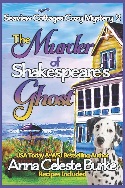 The Murder of Shakespeare's Ghost Seaview Cottages Cozy Mystery #2