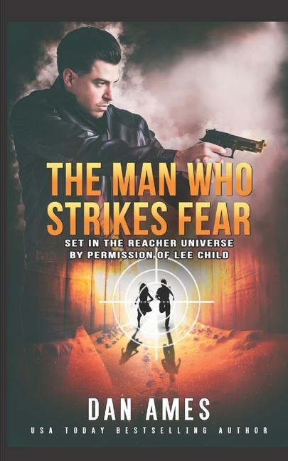 The Man Who Strikes Fear