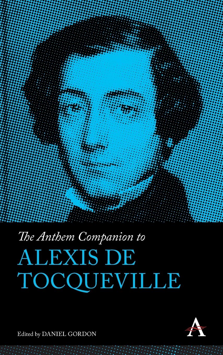 The Anthem Companion to Alexis de Tocqueville