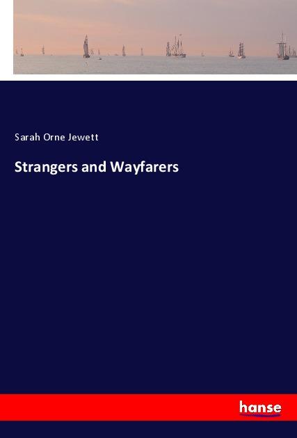 Strangers and Wayfarers