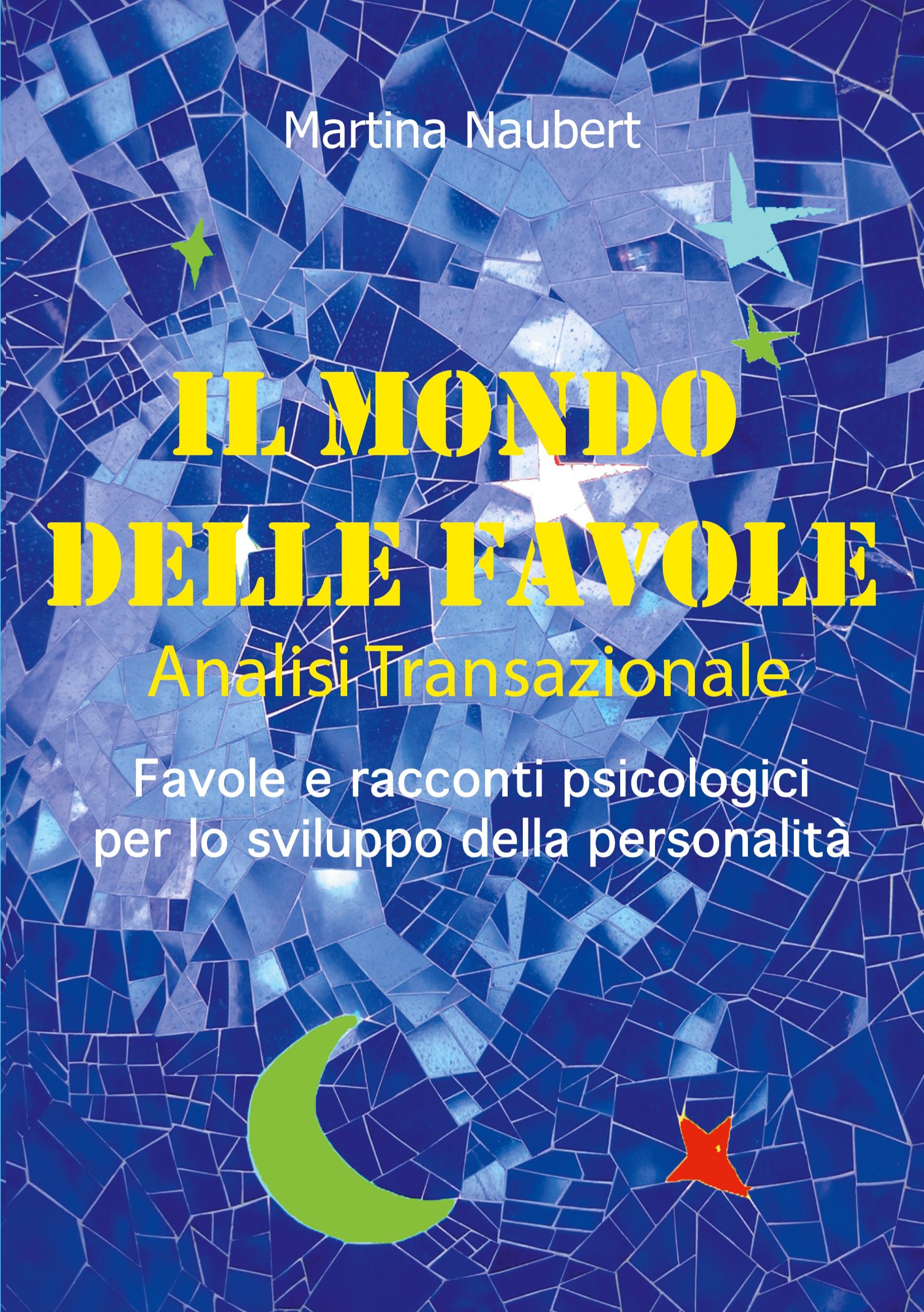 Il Mondo delle Favole Analisi Transazionale