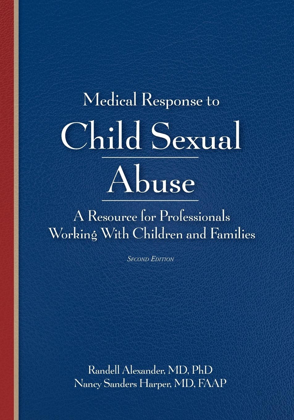 Medical Response to Child Sexual Abuse, Second Edition