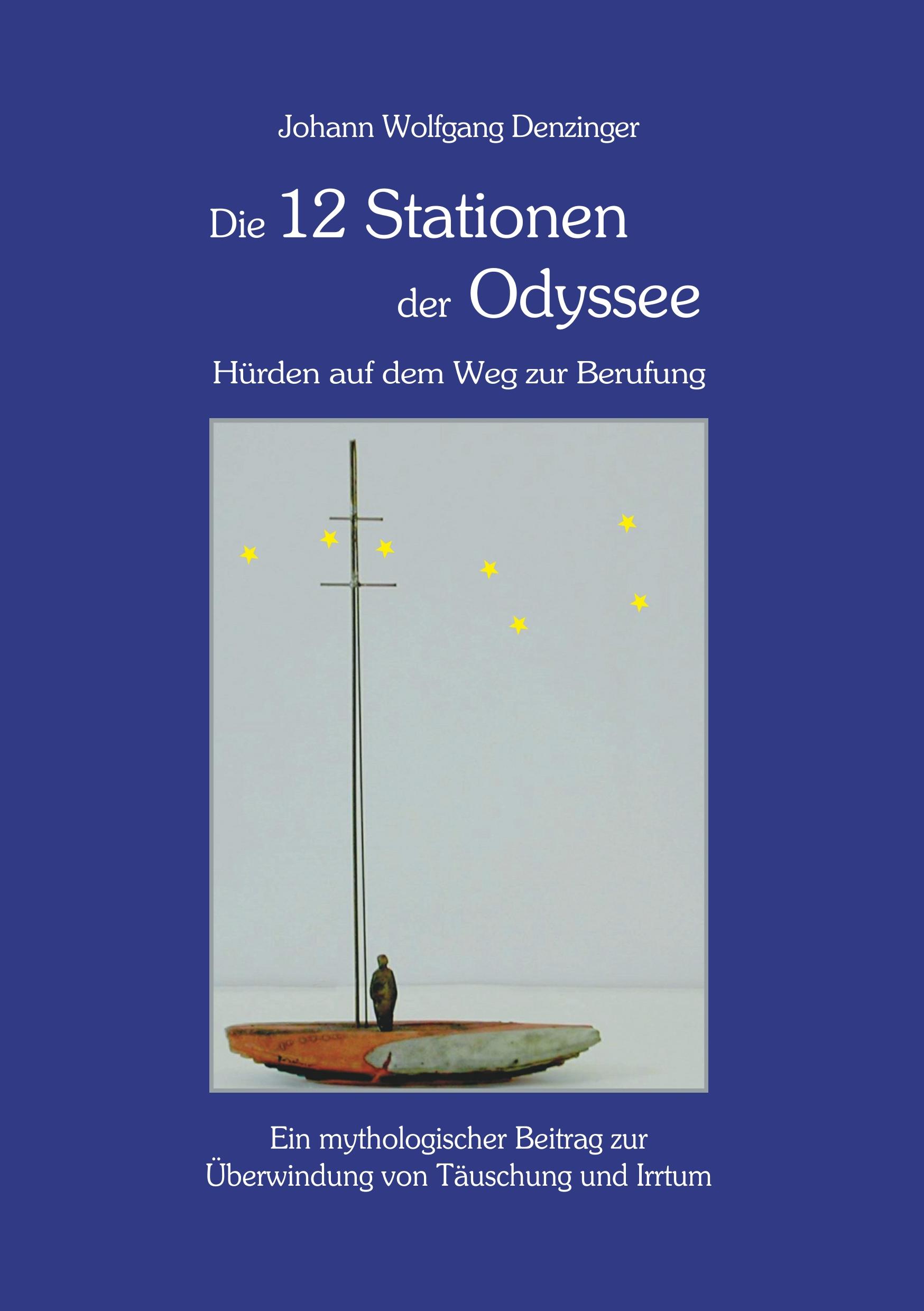 Die 12 Stationen der Odyssee - Hürden auf dem Weg zur Berufung