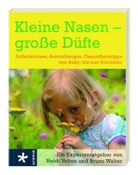 Kleine Nasen - große Düfte