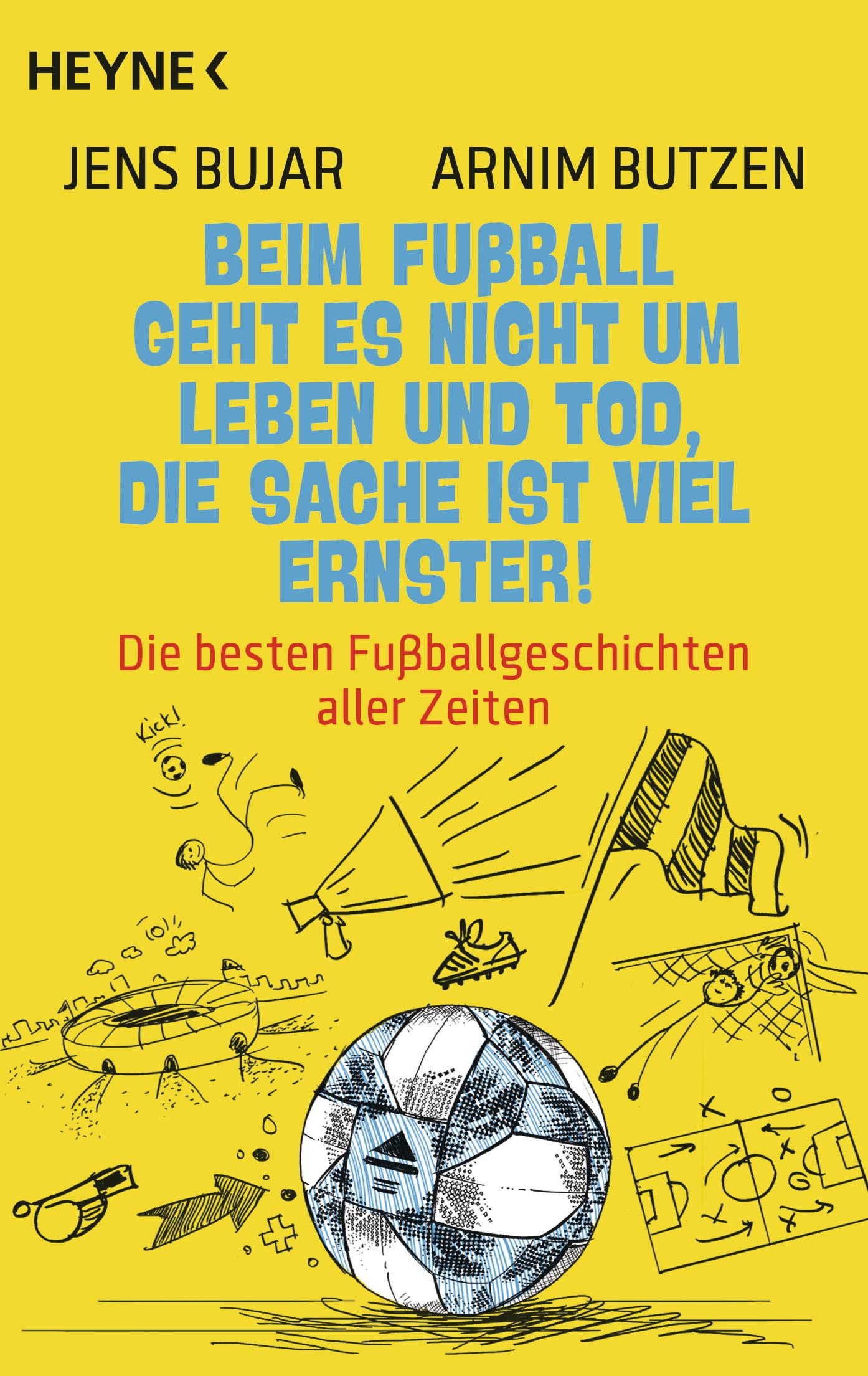 Beim Fußball geht es nicht um Leben und Tod, die Sache ist viel ernster!