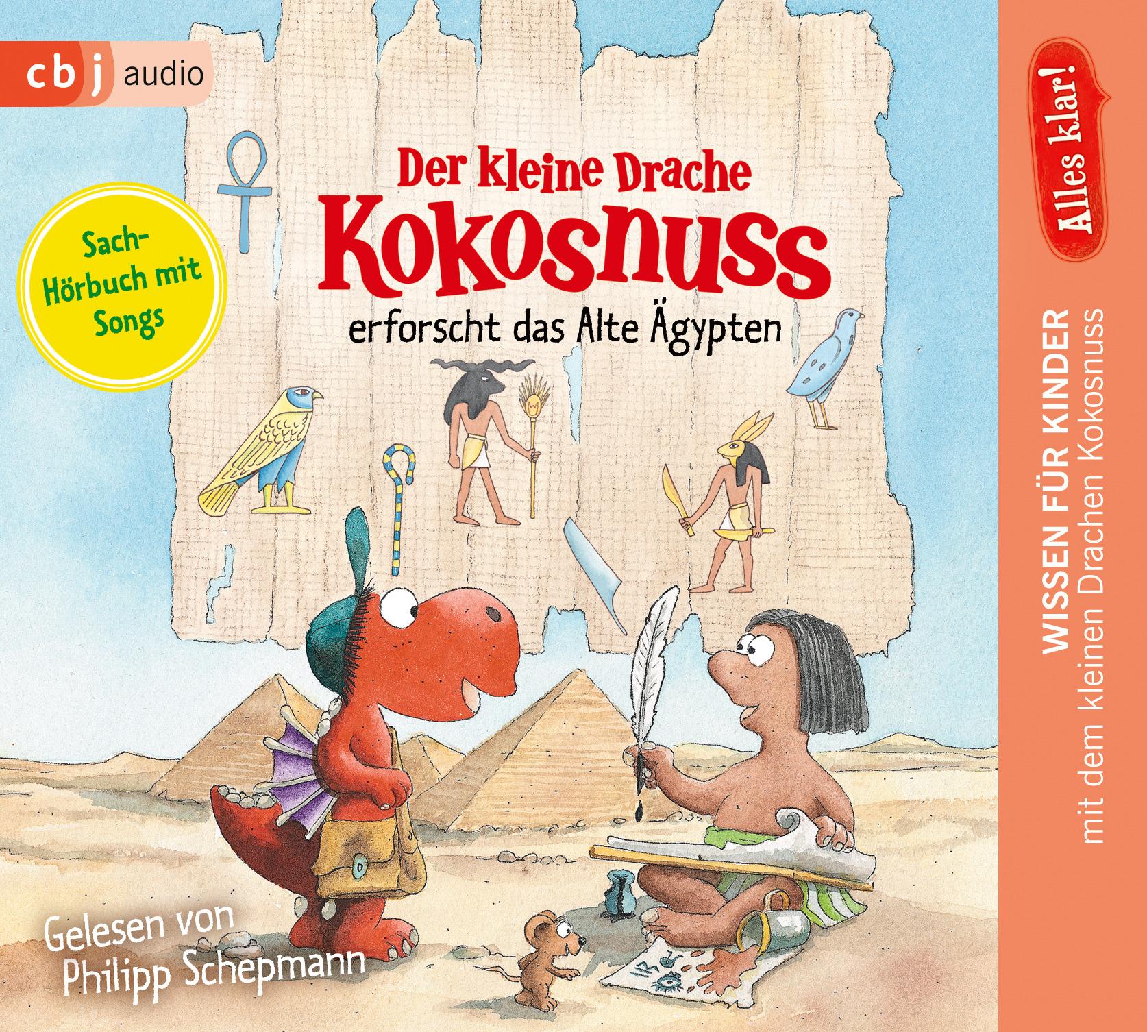 Alles klar! Der kleine Drache Kokosnuss erforscht das Alte Ägypten