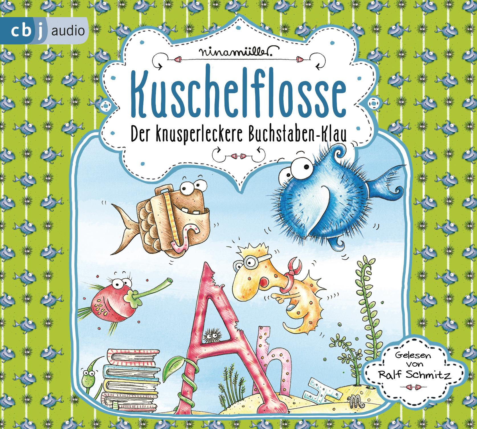 Kuschelflosse - Der knusperleckere Buchstabenklau